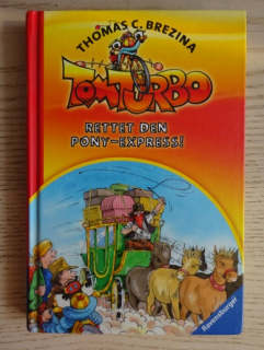 RETTET DEN PONY-EXPRESS!, TOM TURBO, THOMAS C. BREZINA, **an