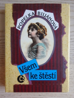 VŠEM KE ŠTĚSTÍ, POPELKA BILIANOVÁ, **an