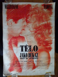 TĚLO JAKO DŮKAZ, MADONNA, W. DAFOE, PLAKÁT 12T