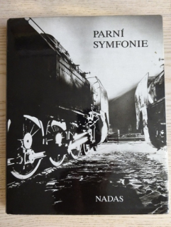 PARNÍ SYMFONIE, ŽELEZNICE, NADAS **an