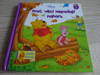 PROČ VĚCI NEPADAJÍ NAHORU, MEDVÍDEK PÚ, WALT DISNEY, **an