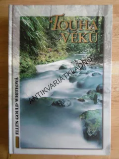 TOUHA VĚKŮ, ELLEN GOULD WHITEOVÁ, **an