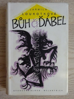 BŮH ČI ĎÁBEL, JARMILA LOUKOTKOVÁ, **an