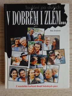 V DOBRÉM I ZLÉM, BEA JIREŠOVÁ, **an