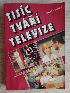 TISÍC TVÁŘÍ TELEVIZE, ŠTENÍ O TELEVIZI, **an