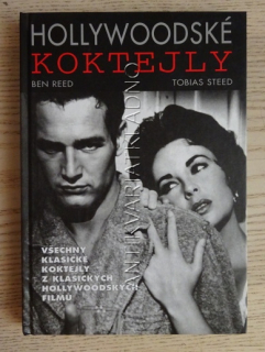 HOLLYWOODSKÉ KOKTEJLY, BEN REED, TOBIAS STEED, **an