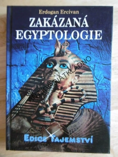 ZAKÁZANÁ EGYPTOLOGIE, EGYPT, AFRIKA, ERDOGAN ERCIVAN, **an
