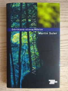 ODVRÁCENÁ STRANA MĚSÍCE, MARTIN SUTER, **an