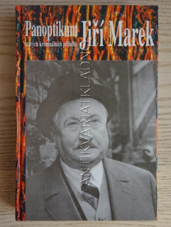 PANOPTIKUM STARÝCH KRIMINÁLNÍCH PŘÍBĚHŮ, JIŘÍ MAREK, **an