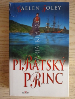 PIRÁTSKÝ PRINC, GAELEN FOLEY, **an