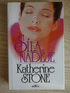 SÍLA NADĚJE, KATHERINE STONEOVÁ, **an