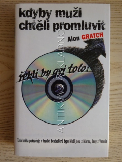 KDYBY MUŽI CHTĚLI PROMLUVIT, ŘEKLI BY ASI TOTO:, ALON GRATCH, **an