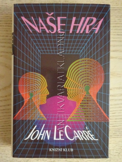 NAŠE HRA, JOHN LE CARRÉ, **an
