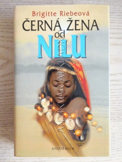 ČERNÁ ŽENA OD NILU, BRIGITTE RIEBEOVÁ, **an