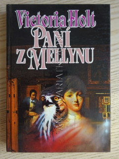 PANÍ Z MELLYNU, VICTORIA HOLTOVÁ, **an