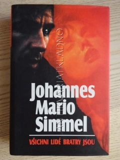 VŠICHNI LIDÉ BRATRY JSOU, JOHANNES MARIO SIMMEL, **an
