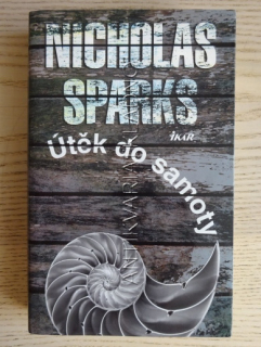 ÚTĚK DO SAMOTY, NICHOLAS SPARKS, **an