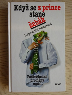 KDYŽ SE Z PRINCE STANE ŽABÁK, REGINE SCHNEIDEROVÁ, **an