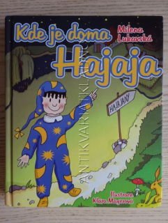 KDE JE DOMA HAJAJA, MILENA LUKAVSKÁ, **an