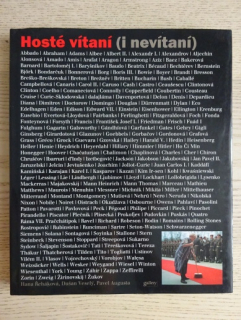 HOSTÉ VÍTANÍ (I NEVÍTANÍ), **an
