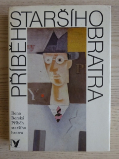 PŘÍBĚH STARŠÍHO BRATRA, ILONA BORSKÁ, **an
