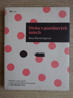 DÍVKA V PUNTÍKOVÝCH ŠATECH, BERYL BAINBRIDGEOVÁ, **an