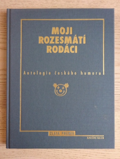 MOJI ROZESMÁTÍ RODÁCI, ANTOLOGIE ČESKÉHO HUMORU, **an