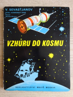 VZHŮRU DO KOSMU, SEVASŤJANOV, **an