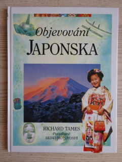 OBJEVOVÁNÍ JAPONSKA, RICHARD TAMES, **an
