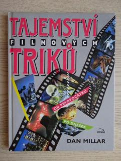 TAJEMSTVÍ FILMOVÝCH TRIKŮ, DAN MILLAR, **an