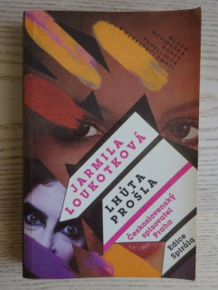 LHŮTA PROŠLA, JARMILA LOUKOTKOVÁ, **an