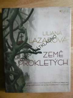 ZEMĚ PROKLETÝCH, LILIANA LAZAROVÁ, **an