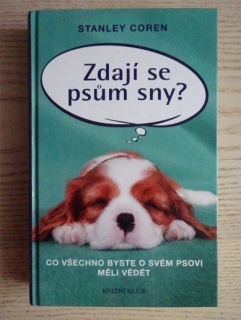 ZDAJÍ SE PSŮM SNY?, STANLEY COREN, **an