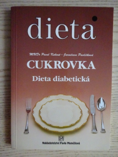 DIETA, CUKROVKA, DIETA DIABETICKÁ, PAVEL KOHOUT, JAROSLAVA PAVLÍČKOVÁ, **an