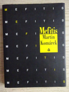 MEFITIS, MARTIN KOMÁREK, **an