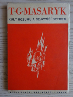 KULT ROZUMU A NEJVYŠŠÍ BYTOSTI, T. G. MASARYK, **an