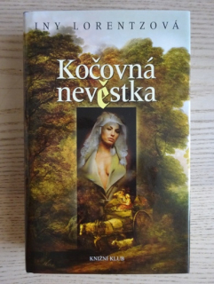 KOČOVNÁ NEVĚSTKA, INY LORENTZOVÁ, **an