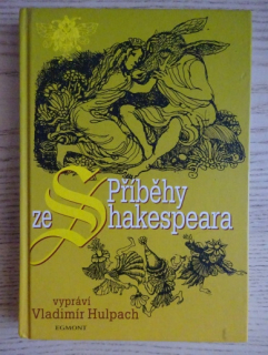 PŘÍBĚHY ZE SHAKESPEARA, VLADIMÍR HULPACH, **an