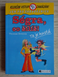 SÉGRA, CO ŠÍLÍŠ!, THOMAS BREZINA, **an