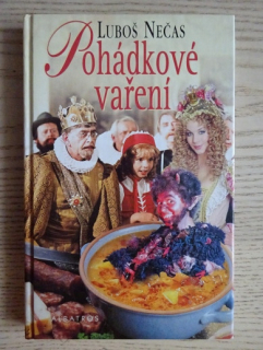 POHÁDKOVÉ VAŘENÍ, LUBOŠ NEČAS, **an