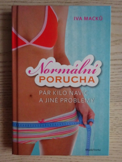NORMÁLNÍ PORUCHA, IVA MACKŮ, **an