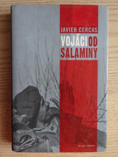 VOJÁCI OD SALAMINY, JAVIER CERCAS, **an