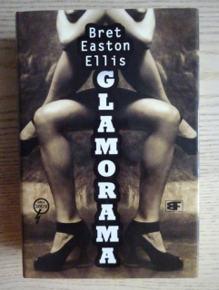 GLAMORAMA, BRET EASTON ELLIS, **an