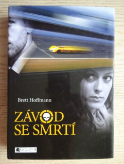 ZÁVOD SE SMRTÍ, BRETT HOFFMANN, **an