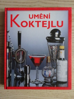 UMĚNÍ KOKTEJLU, **an