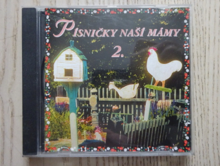 PÍSNIČKY NAŠÍ MÁMY, CD HUDBA