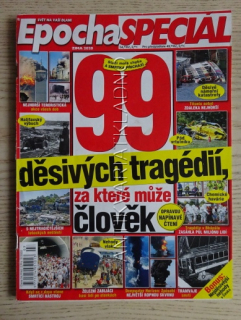 EPOCHA SPECIÁL, 99 DĚSIVÝCH TRAGÉDIÍ, ZA KTERÉ MŮŽE ČLOVĚK, 2020