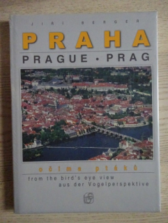 PRAHA OČIMA PTÁKŮ, JIŘÍ BERGER, **an
