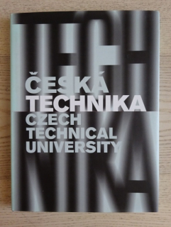 ČESKÁ TECHNIKA, ČESKÉ VYSOKÉ UČENÍ TECHNICKÉ V PRAZE, **an