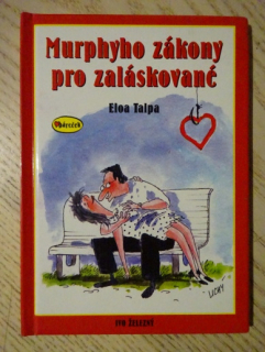 MURPHYHO ZÁKONY PRO ZALÁSKOVANÉ, ELOA TALPA, **an